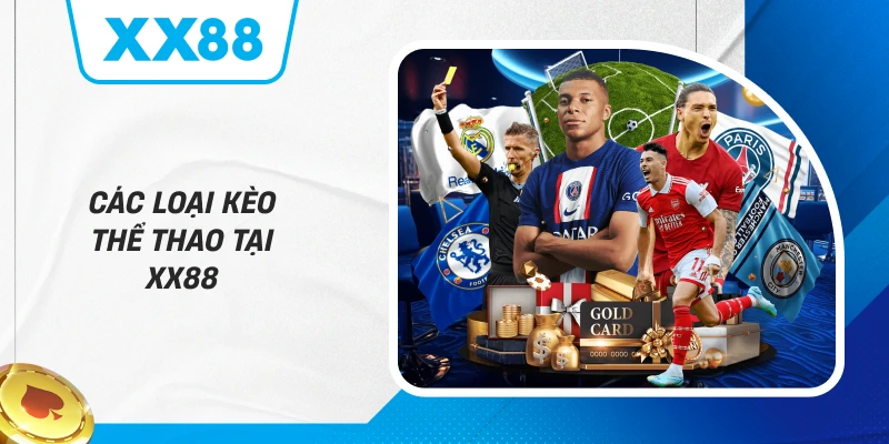 Các loại kèo thể thao tại XX88