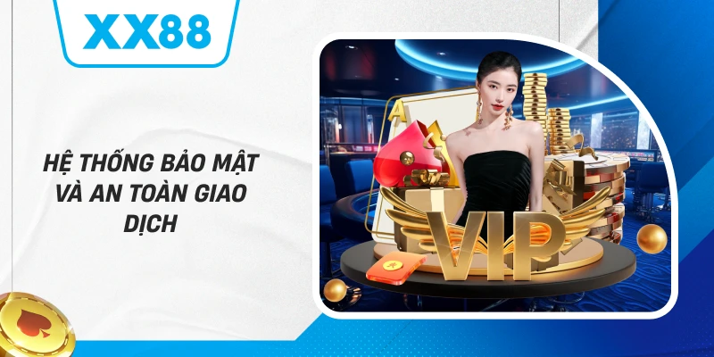 Hệ Thống Bảo Mật Và An Toàn Giao Dịch