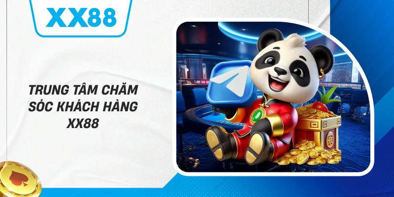 Trung tâm chăm sóc khách hàng XX88